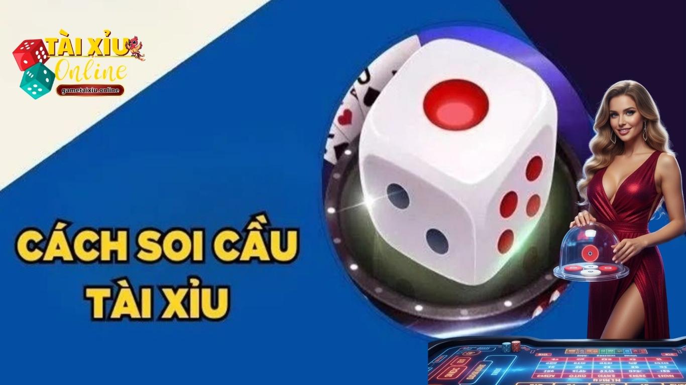 Giới thiệu về soi cầu tài xỉu Giới thiệu về soi cầu tài xỉu